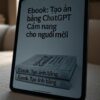 Ebook: Tạo ảnh bằng ChatGPT - Cẩm nang cho người mới