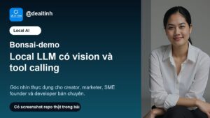 Bonsai-demo: local LLM có vision và tool calling, đáng thử đến đâu? - Hoàng Nhật Mai Để AI Tính