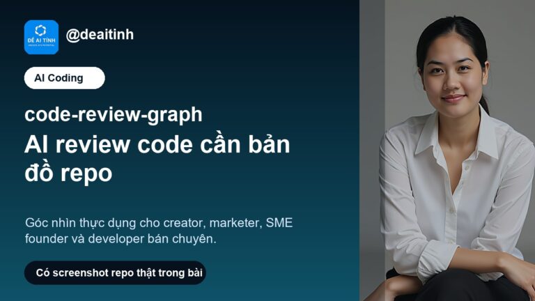 code-review-graph: cho AI coding một bản đồ repo trước khi review code