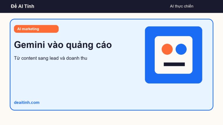 Google đưa Gemini vào quảng cáo: marketer nên nhìn vào lead, không chỉ content