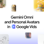 Google Vids Gemini Omni và avatar cá nhân hóa giúp thiết kế video AI thực chiến