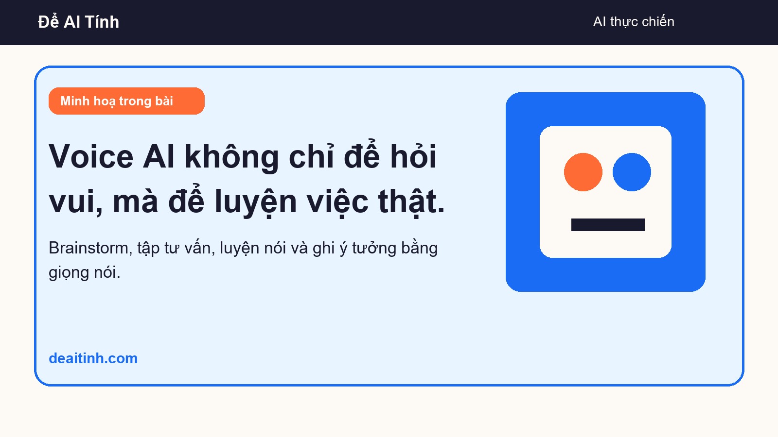Voice AI không chỉ để hỏi vui, mà để luyện việc thật. - ảnh minh hoạ bài viết Để AI Tính
