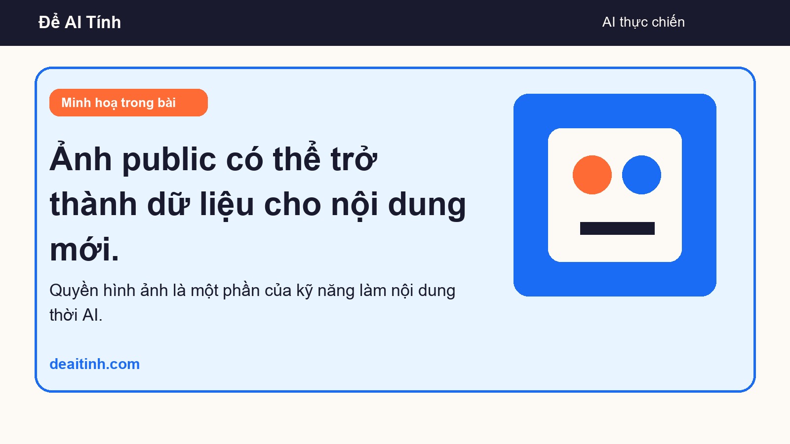 Ảnh public có thể trở thành dữ liệu cho nội dung mới. - ảnh minh hoạ bài viết Để AI Tính