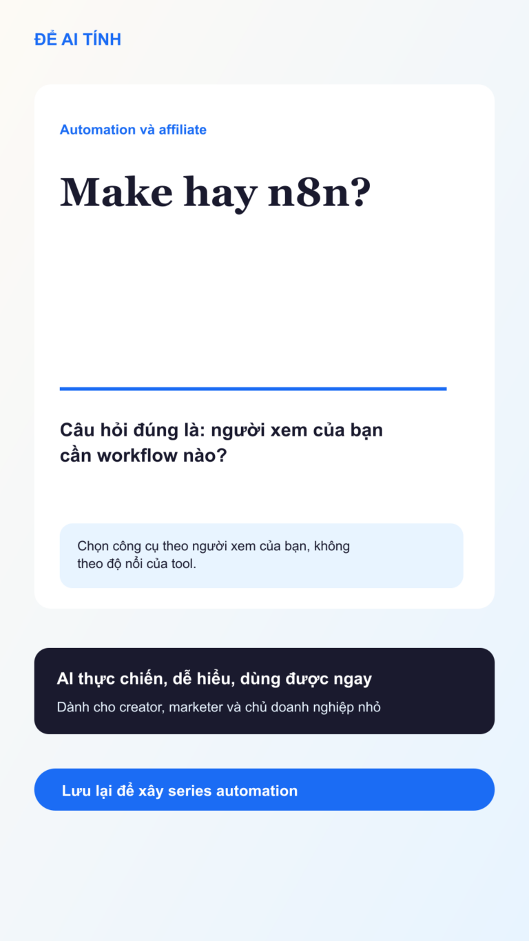 Make hay n8n: công cụ automation nào đáng làm affiliate hơn?