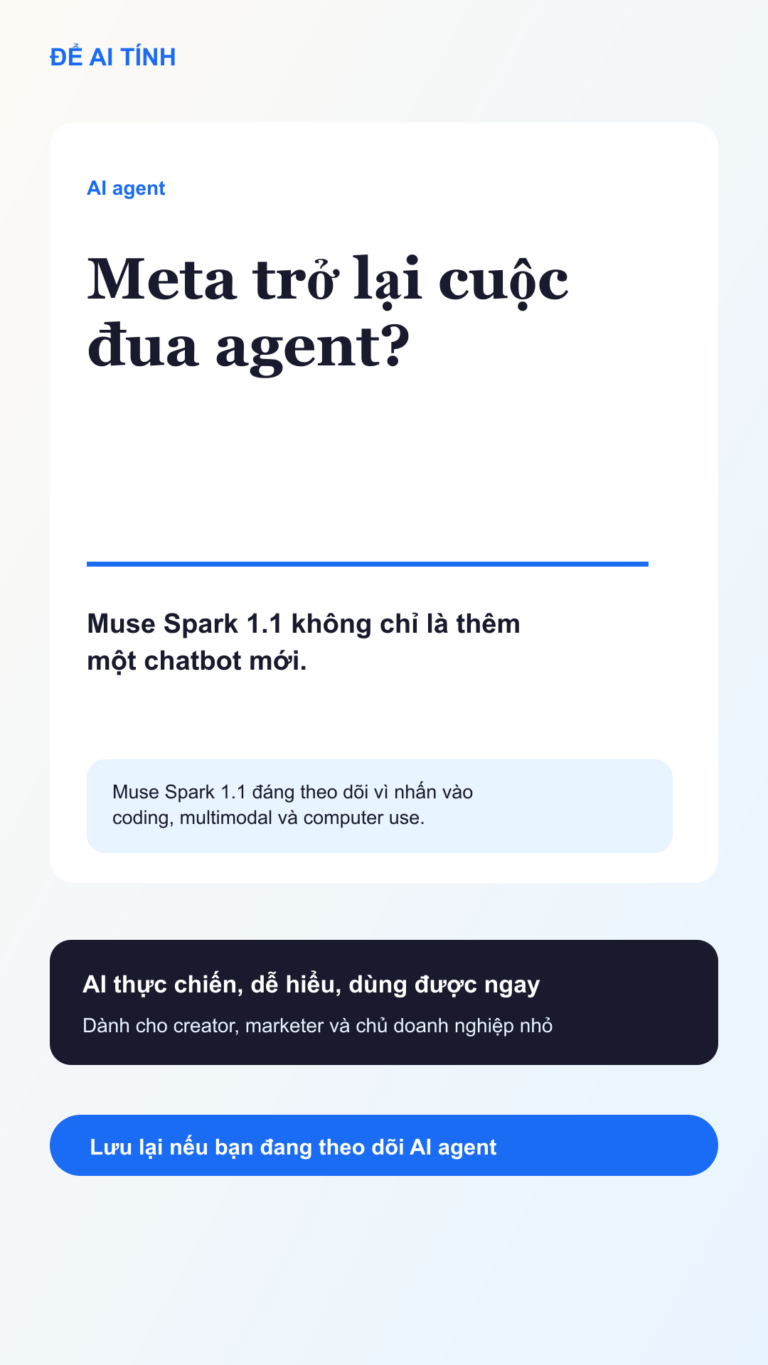 Meta Muse Spark 1.1: Meta quay lại cuộc đua AI agent?