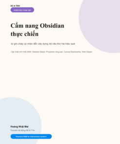 Cẩm nang Obsidian thực chiến – từ ghi chép cá nhân đến xây dựng bộ não thứ hai hiệu quả