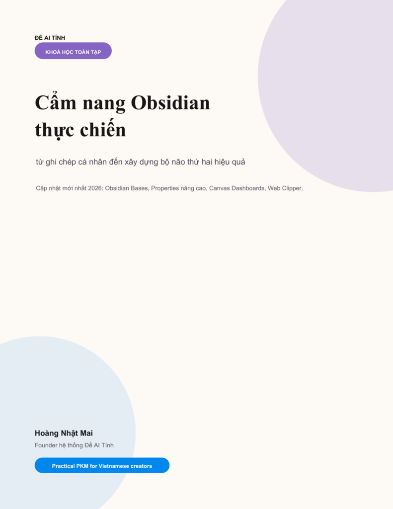 Cẩm nang Obsidian thực chiến – từ ghi chép cá nhân đến xây dựng bộ não thứ hai hiệu quả