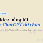 Ảnh đại diện Để AI Tính: CapCut cho sửa video bằng lời, plugin ChatGPT thì chưa