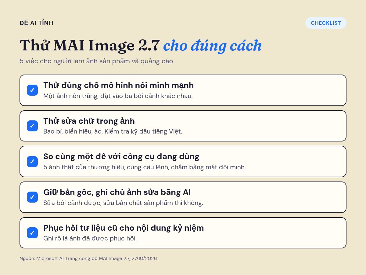 Checklist 5 việc khi thử MAI Image 2.7 cho ảnh sản phẩm và quảng cáo