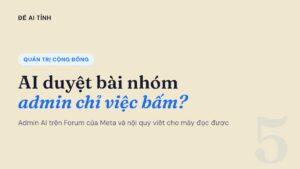 Ảnh đại diện Để AI Tính: AI duyệt bài nhóm, Admin AI trên Forum của Meta