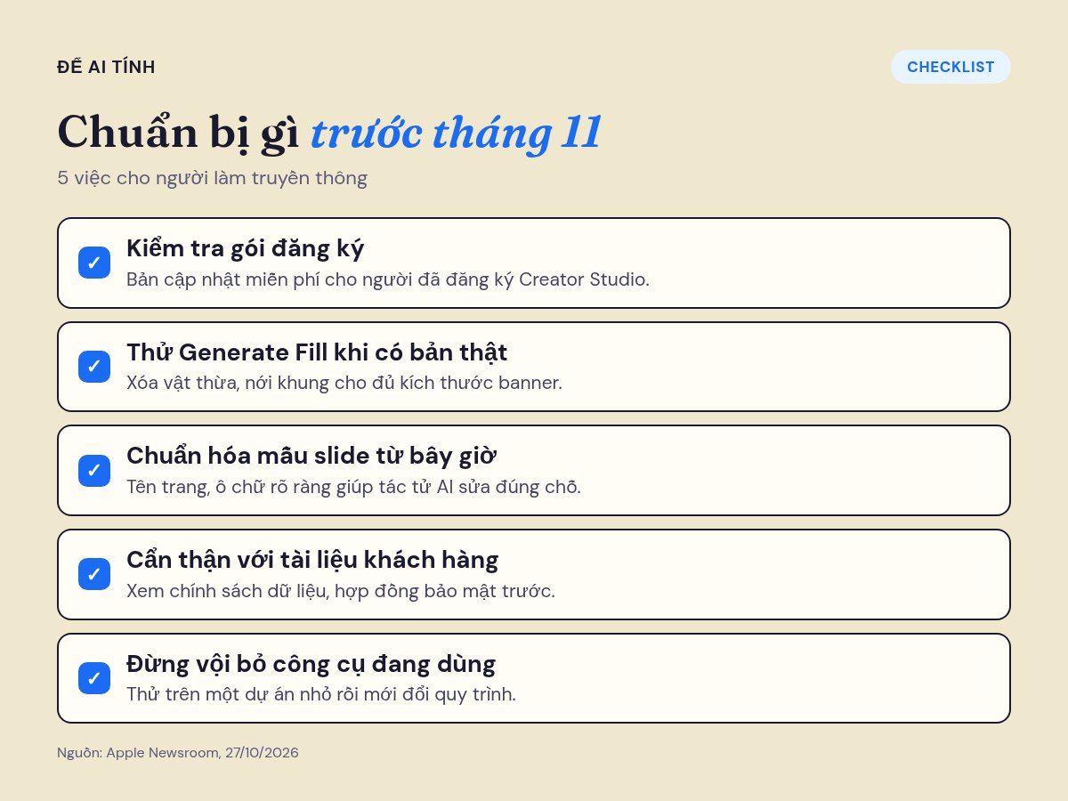 Checklist 5 việc người làm truyền thông nên chuẩn bị trước bản cập nhật Apple Creator Studio tháng 11