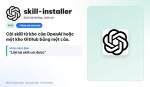 Cài skill cho Codex bằng skill hệ thống skill-installer