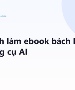 Skill làm ebook bách khoa về một công cụ AI trong 5 bước