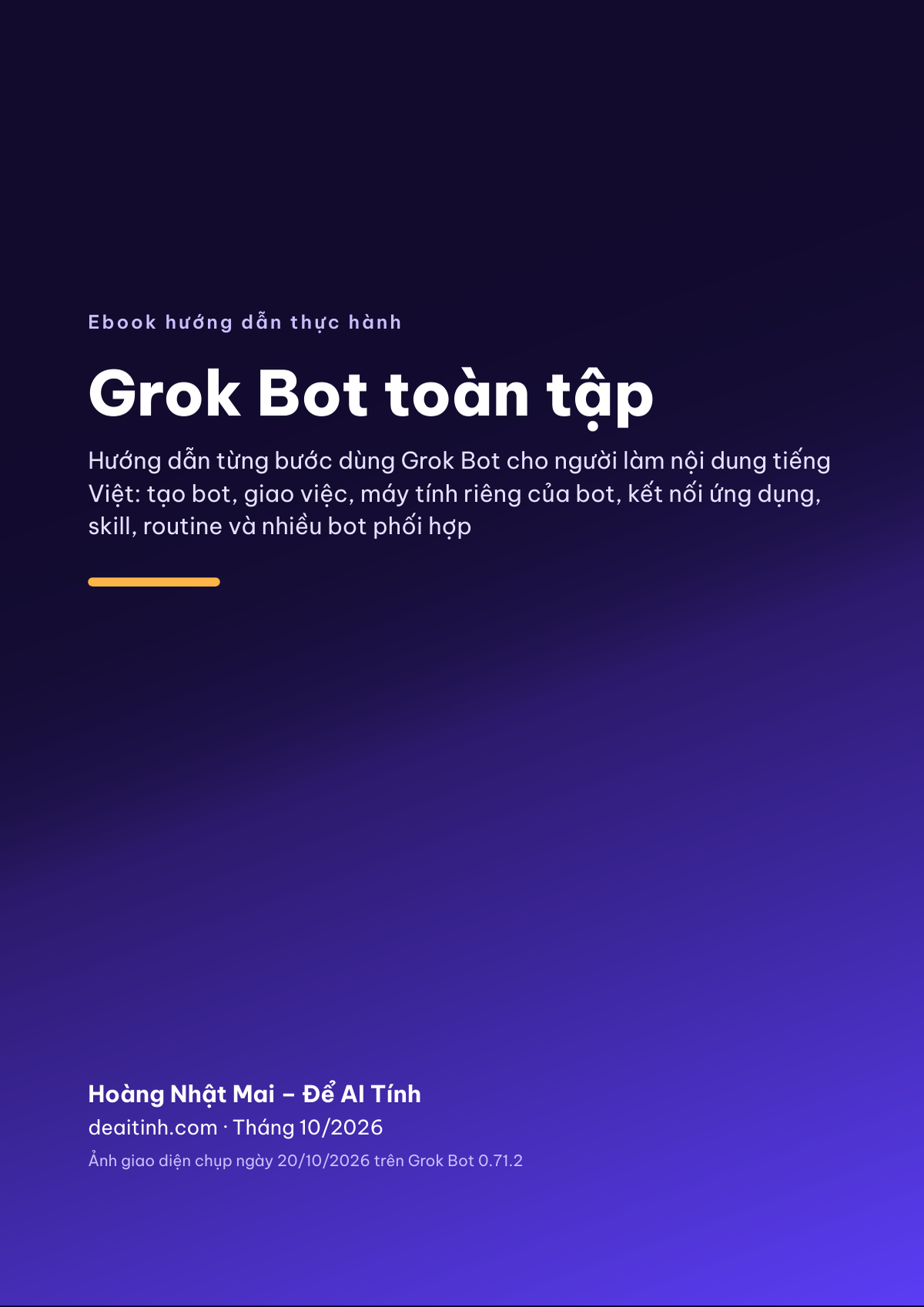 Ebook Grok Bot toàn tập 2026 hướng dẫn đội bot AI cho người làm nội dung tiếng Việt