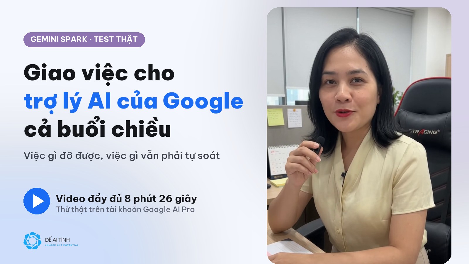 Gemini Spark toàn tập: test thật trợ lý AI của Google trên gói Google AI Pro