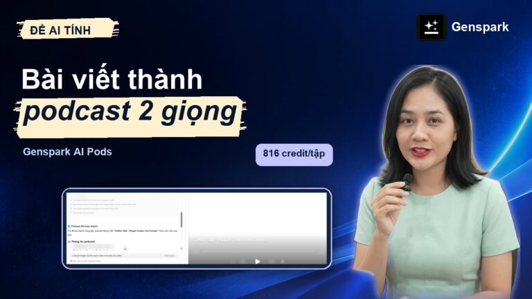 Genspark AI Pods: biến bài viết thành podcast 2 giọng, vì sao 816 credit