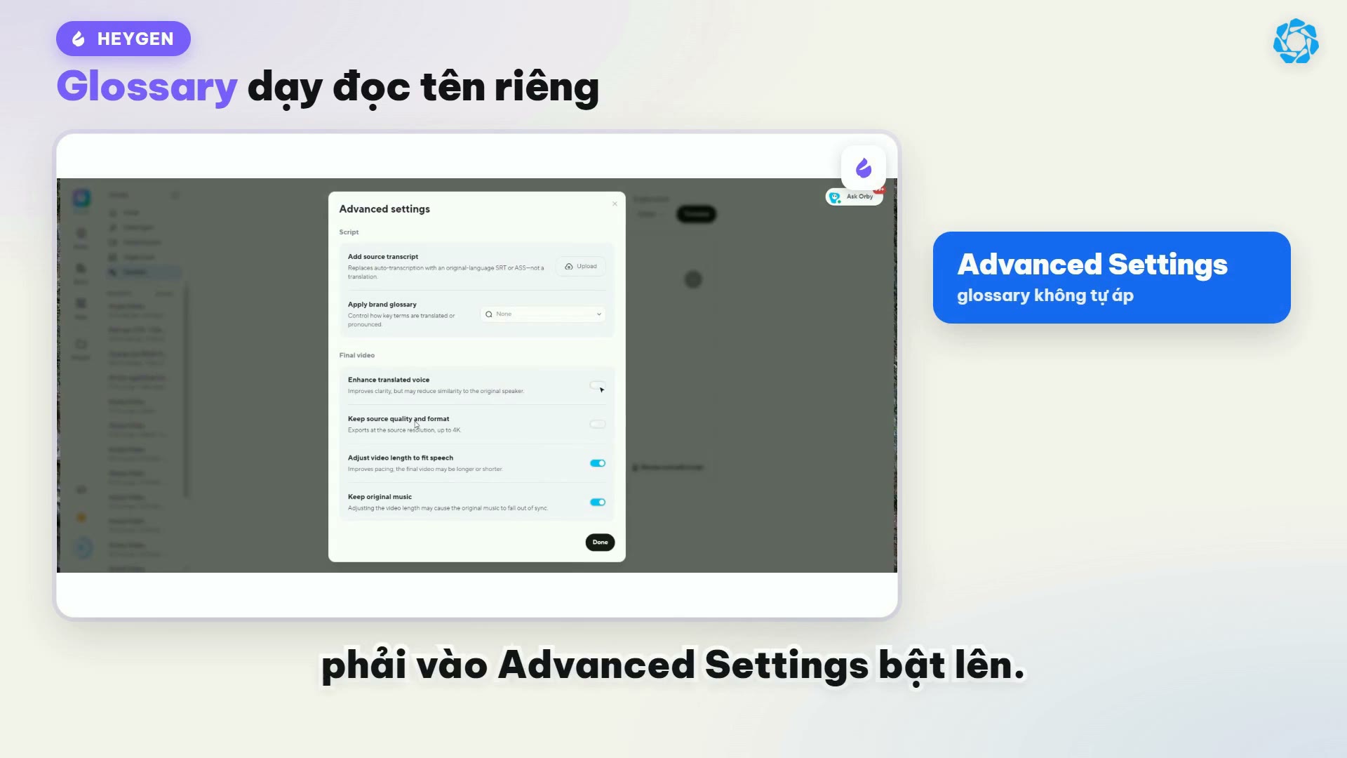 Bật Apply brand glossary trong Advanced Settings khi dịch video HeyGen