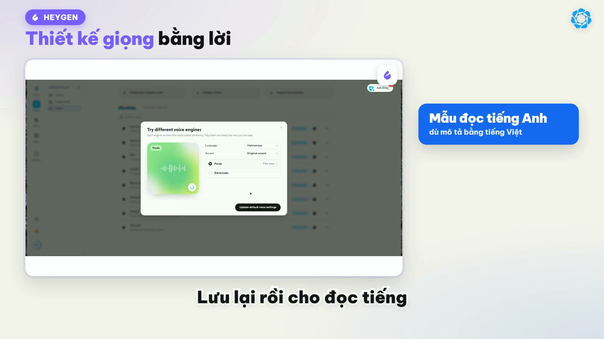 Giọng thiết kế HeyGen đọc mẫu tiếng Anh dù mô tả bằng tiếng Việt