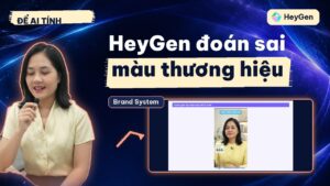 Brand System HeyGen: tự dựng bộ nhận diện từ website, nhưng nhớ soát lại màu