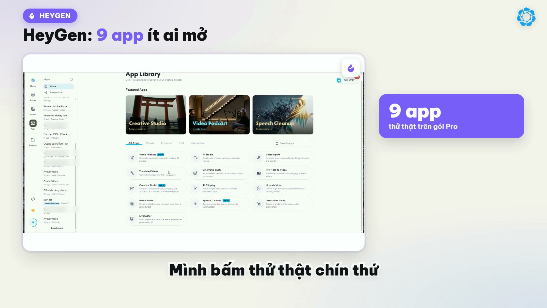 HeyGen App Library: danh sách app ít người mở như Creative Studio, Upscale, Batch Mode