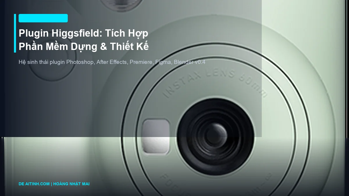 Plugin Higgsfield cho Photoshop, After Effects, Premiere, Figma và Blender