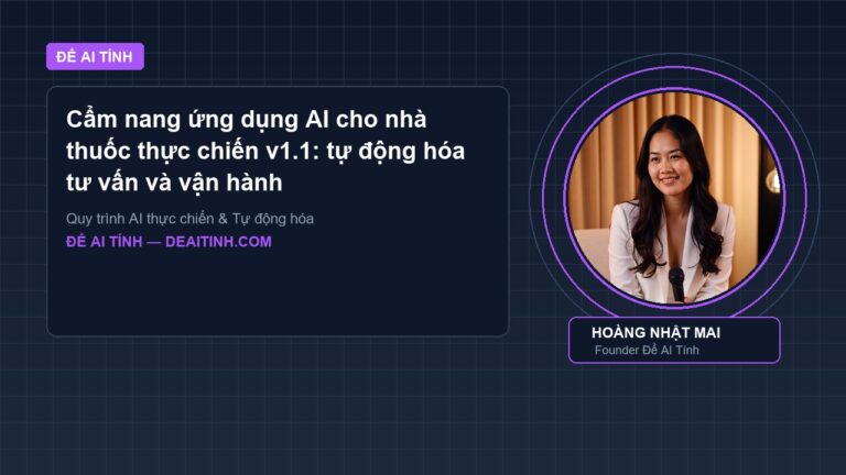 Cẩm nang ứng dụng AI cho nhà thuốc thực chiến v1.1: tự động hóa tư vấn và vận hành