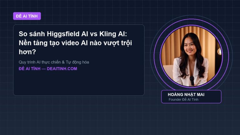 So sánh Higgsfield AI vs Kling AI: Nền tảng tạo video AI nào vượt trội hơn?
